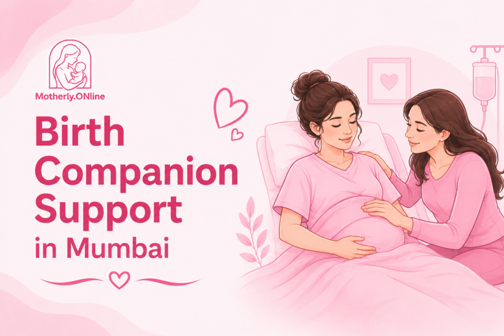 Birth Companion Support in Mumbai Motherly ONline