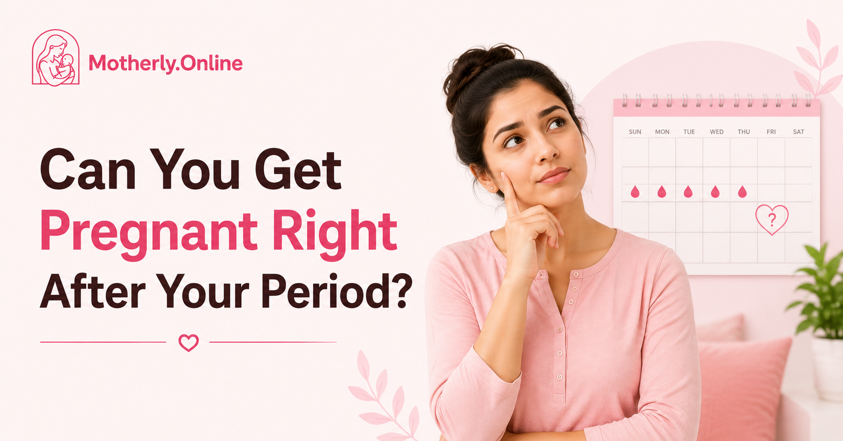 Can You Get Pregnant Right After Your Period